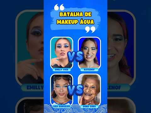 💦💄🔥 BATALHA DE MAKEUP TRANSIÇÃO DA ÁGUA | QUEM VENCE? #quiz #shorts #shortsvideo #makeup #fyp