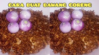 Cara Buat Bawang Goreng Guna Bawang Kecil | Fried Onion Use Shallots