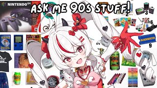 Viewer ask me questions about the 90s!