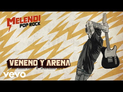Melendi - Veneno y Arena