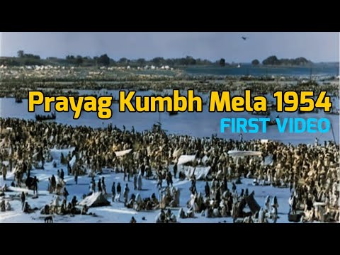 Prayagraj Kumbh Mela 1954 Full Video | First Kumbh Mela Video