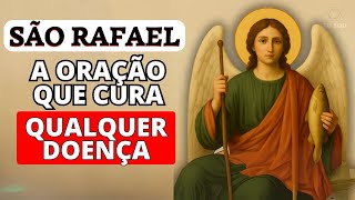 ✨A ORAÇÃO DO ACARJO RAFAEL QUE CURA QUALQUER DOENÇA