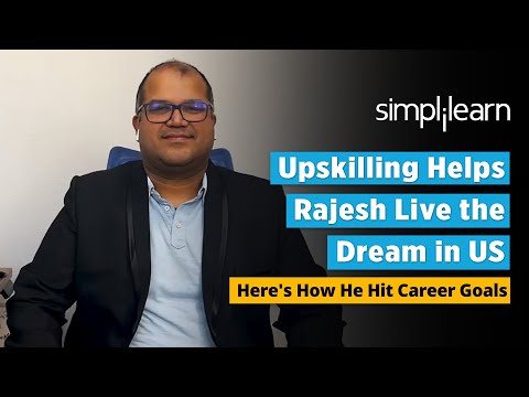 Simplilearn Reviews | Upskilling Helps Rajesh Live the Dream in US | Here's How He Hit Career Goals