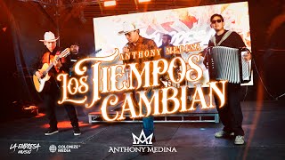 Anthony Medina - Los Tiempos Cambian (Video Oficial)