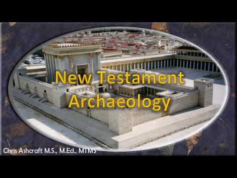 New Testament Archaeology - Part 1