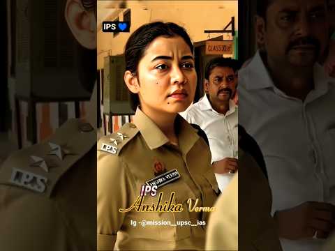 IPS officer anshika varma mam #ipsofficer #ipsmotivation #samayranarula #army