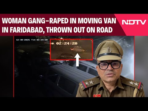 Faridabad Rape Case | Woman Gang-Raped In Moving Van In Faridabad For 2 Hours, Thrown Out On Road