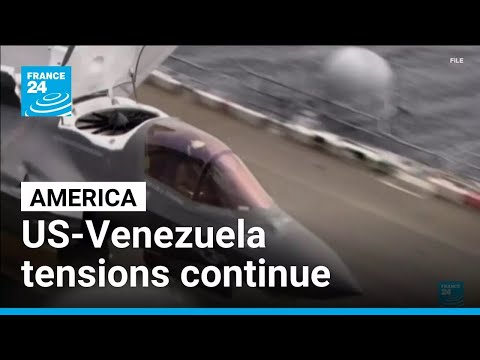 'Tensions between the US and Venezuela continue to play out at sea' • FRANCE 24 English