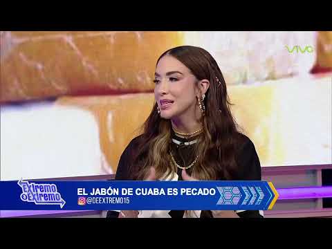 El jabón de cuaba es "PECADO", Dra. Chantal Hernández | De Extremo a Extremo