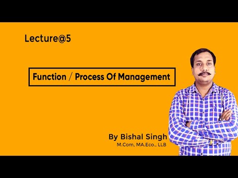 Function / Process Of Management II Principles of Management II Lecture@5 II By Bishal Singh