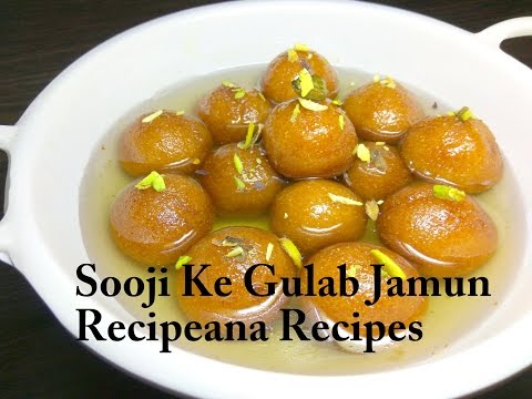 Suji Ke Gulab Jamun Recipe - सूजी के गुलाब जामुन | Instant Gulab Jamun | Recipeana