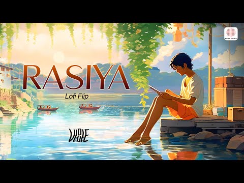 Rasiya (Lofi Flip Video) - Brahmastra | Ranbir, Alia | Vibie, Tushar Joshi & Shreya Ghoshal | Pritam