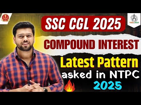 COMPOUND INTEREST IMPORTANT AND LATEST PATTERN ASKED IN NTPC 2025  ! SSC MATHS BY ABHAS SAINI #ssc