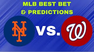 Mets Vs Nationals Mlb Best bet & Predictions