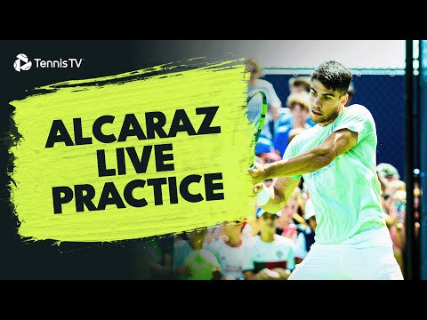 LIVE PRACTICE STREAM : Carlos Alcaraz in Cincinnati