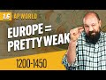 European Developments from 1200 to 1450