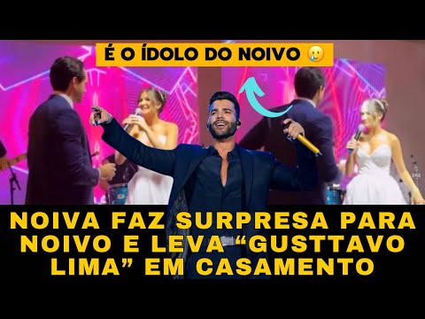 Noiva faz SURPRESA e leva ídolo do NOIVO para CASAMENTO. Simplesmente “Gusttavo Lima” kkkk