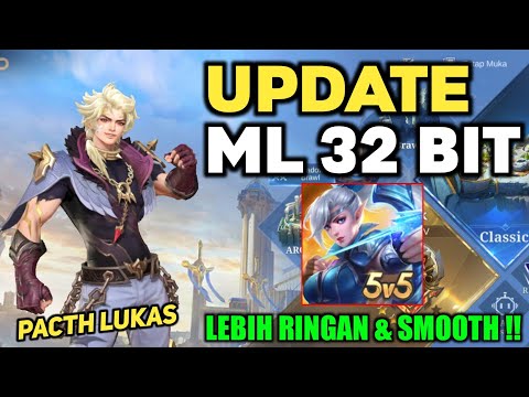 LEBIH SMOOTH & RINGAN‼️ UPDATE  ML 32 BIT | Cara Mengatasi Lag Mobile Legends