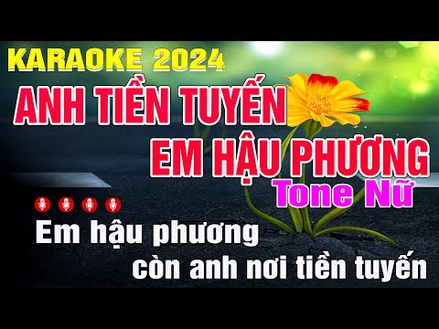 Anh Tiền Tuyến Em Hậu Phương Karaoke Tone Nữ (E) Nhạc Sống | Trung Hiếu