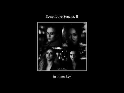Secret Love Song pt.2 but it's even more sadder cause it's in minor key