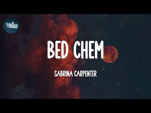 Bed Chem - Sabrina Carpenter (Lyrics)