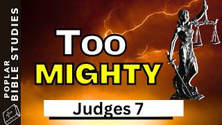 God USES Our Weaknesses…(Judges 7)