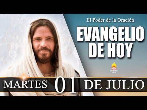 EVANGELIO de Hoy Martes 01 de Julio de 2025| REFLEXIÓN |  @elpoderdelaoracion01