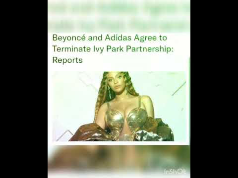 Beyoncé and Adidas Agree to Terminate Ivy Park Partnership: Reports