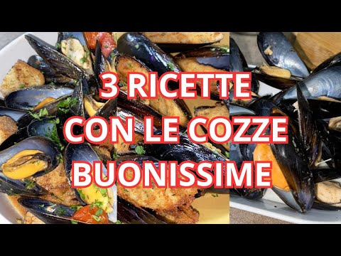 3 RICETTE CON LE COZZE BUONISSIME