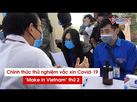 Vắc xin Covid-19 'Make in Vietnam' thứ 2 chính thức đi vào thử nghiệm