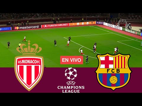 [EN VIVO] As Mónaco vs Barcelona. UEFA Champions League 24/25 Partido Completo - Videojuegos