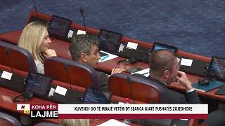 KUVENDI DO TË MBAJË VETËM DY SEANCA GJATË FUSHATËS ZGJEDHORE