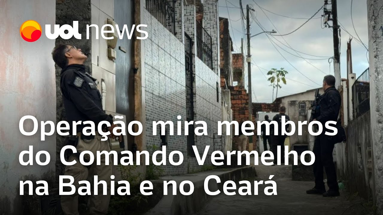 Operação que mira membros do Comando Vermelho prende ao menos 35 na Bahia e no Ceará TV Online Operação que mira membros do Comando Vermelho prende ao menos 35 na Bahia e no Ceará