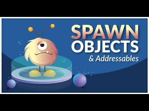 How to Spawn Objects anywhere in Unity3D (and a bit of addressables)