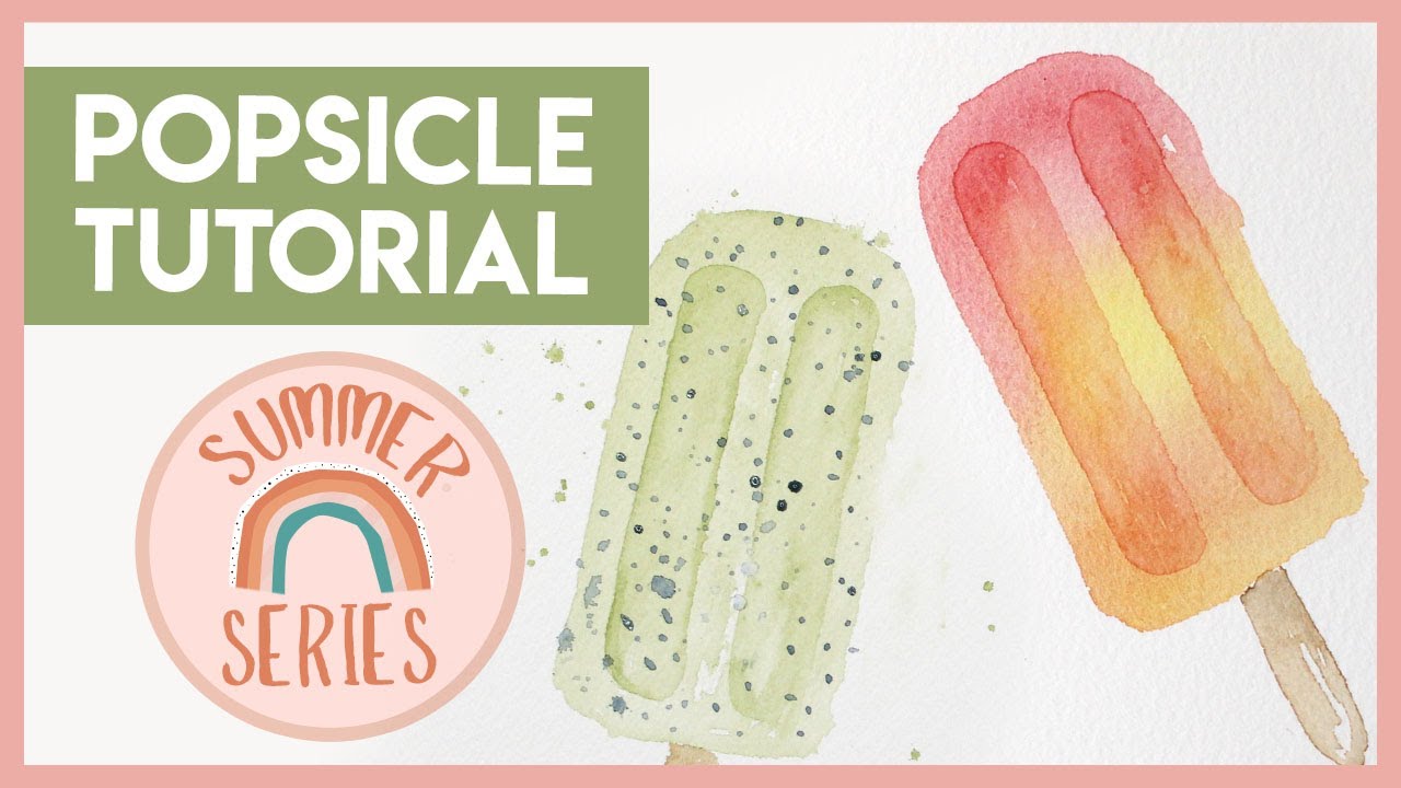 Watercolor Popsicle 2 Ways - Easy Watercolor Tutorial (2019 Summer Series)