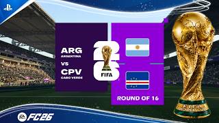 Argentina VS Cabo Verde | MUNDIAL 2026 - 16 AVOS DE FINAL | PS5