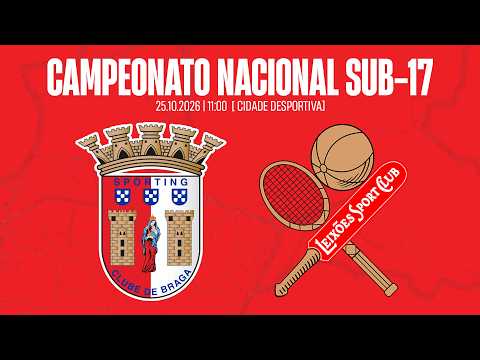 SC BRAGA VS LEIXÕES SC | Campeonato Nacional Sub-17 | 10ª jornada
