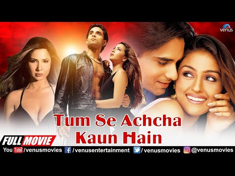 Tumse Achcha Kaun Hai | Hindi Full Movie | Nakul Kapoor, Aarti Chhabria, Kim Sharma, Rati Agnihotri