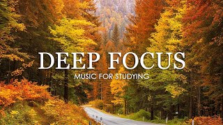 Deep Focus Music To Improve Concentration - 12 Hours of Ambient Study Music to Concentrate #894