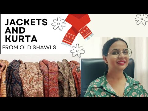 4 New Garments from old Shawls