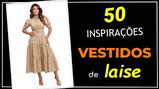[ VESTIDOS DE LAISE ] 50 Modelos de Vestidos de Laise para Criar Looks Incríveis 💖