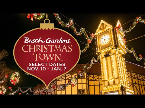 BUSCH GARDENS® CHRISTMAS TOWN™ | SELECT DAYS NOV. 10 - JAN. 7