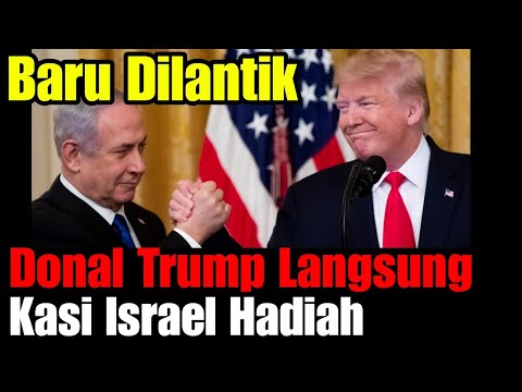 Geger‼️ Baru dilantik, Trump Langsung Beri Israel Hadiah