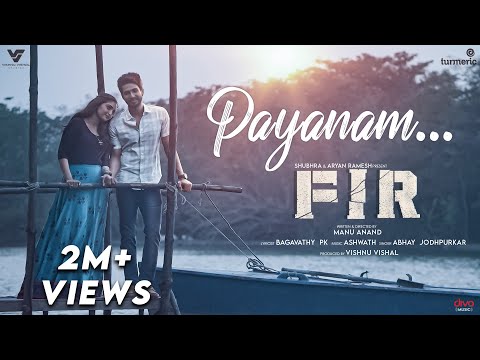 Payanam - Official Video Song | FIR | Ashwath | Vishnu Vishal | Manu Anand | Reba Monica John