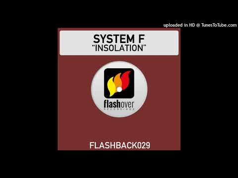 System F - Insolation (Ferry Corsten's Flashover Mix)