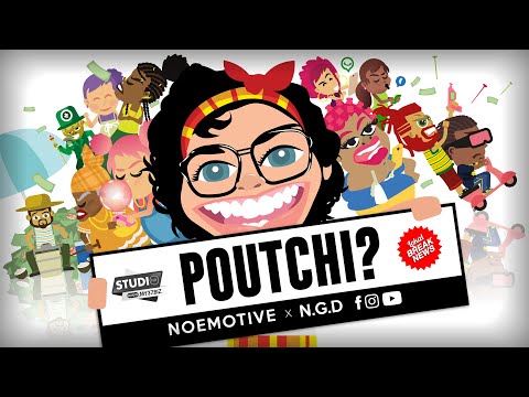 Poutchi - Noémotive ft.NGD