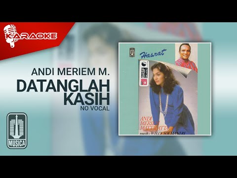 Andi Meriem Mattalatta – Datanglah Kasih (Official Karaoke Video) | No Vocal