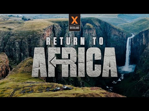 Unfinished Business—Overlanding in Africa | XOVERLAND’S Return to Africa Special Official Trailer