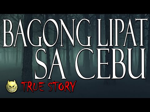 BAGONG LIPAT SA CEBU - TRUE STORY