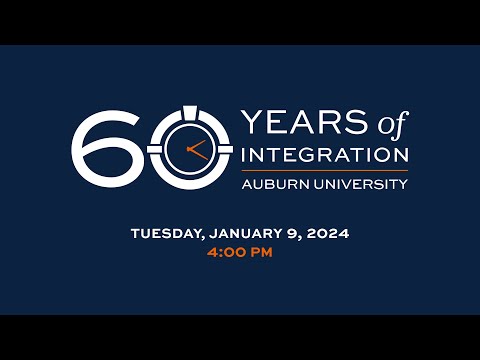 60th Anniversary of Integration | Auburn University | 01-09-2023